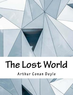 The Lost World by Doyle, Arthur Conan