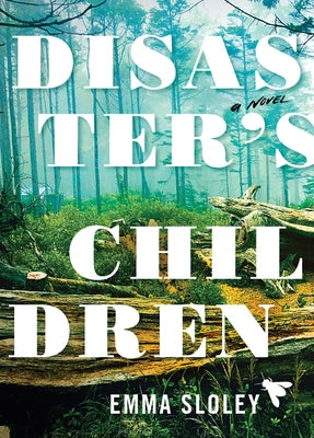 Disaster's Children by Sloley, Emma