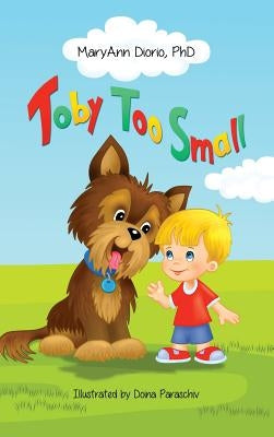 Toby Too Small by Diorio, Maryann