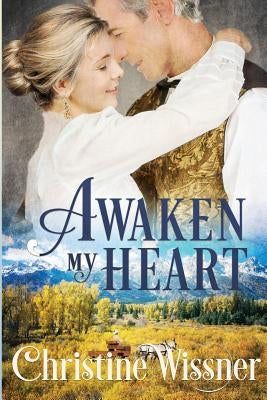 Awaken my Heart by Wissner, Christine