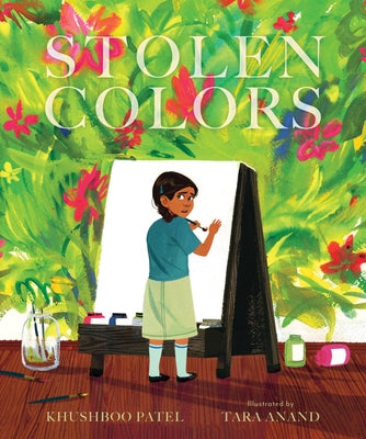Stolen Colors: A Story about Body Safety and Consent by Patel, Khushboo