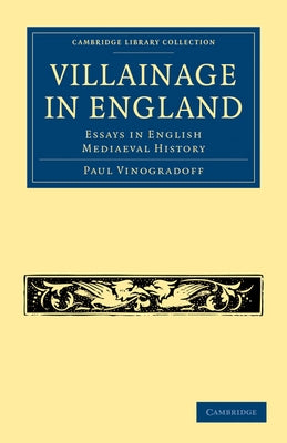 Villainage in England by Vinogradoff, Paul