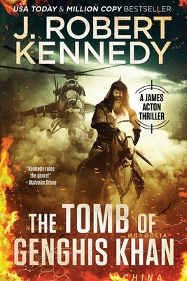 The Tomb of Genghis Khan by Kennedy, J. Robert
