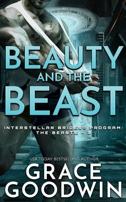 Beauty and the Beast by Goodwin, Grace