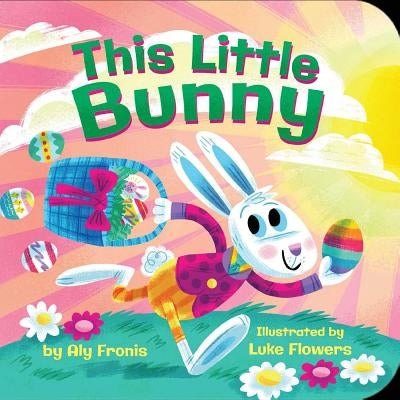 This Little Bunny by Fronis, Aly