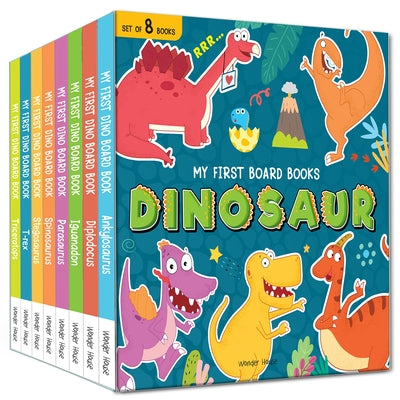 My First Board Books: Dinosaurs: 8 Books Boxed Set by Wonder House Books