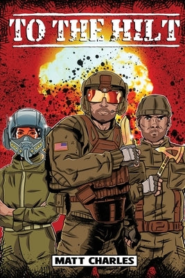 To the Hilt by Charles, Matt