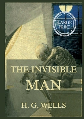 The Invisible Man: Large Print Edition for a better reading experience by Hawthorne, Nathaniel