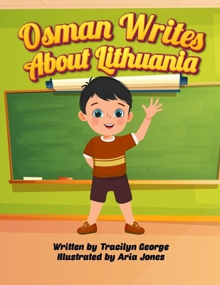 Osman Writes about Lithuania by George, Tracilyn