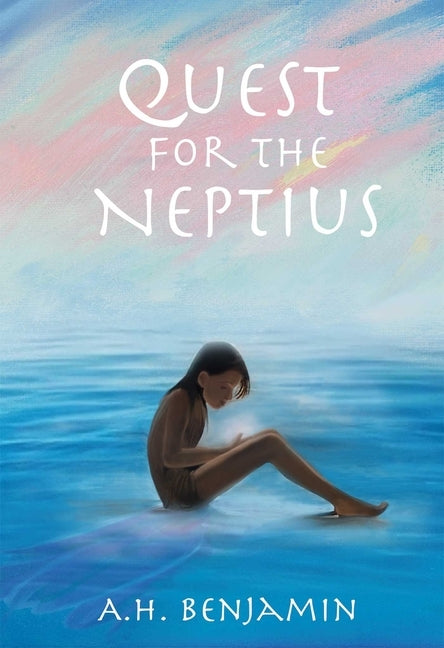 Quest for the Neptius by Benjamin, A. H.