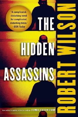 The Hidden Assassins by Wilson, Robert