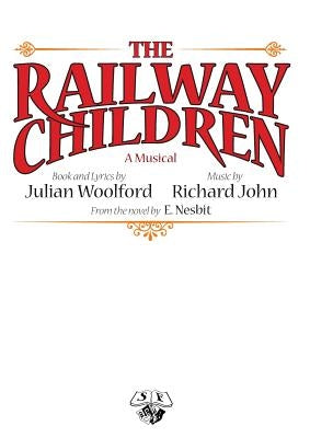 The Railway Children: VOCAL SELECTION: Vocal Selection by Nesbit, John
