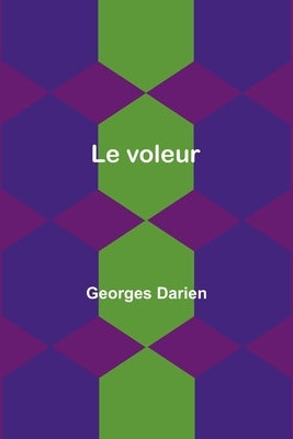 Le voleur by Darien, Georges