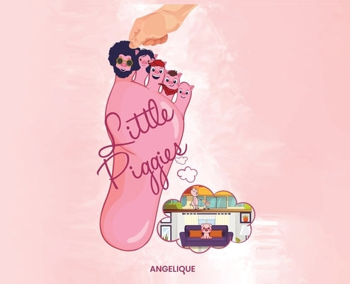 Little Piggies by Jaquez, Angelique C.