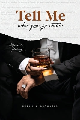 Tell Me Who You Go With: Micah & Hadley by Michaels, Darla J.