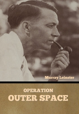 Operation: Outer Space by Leinster, Murray