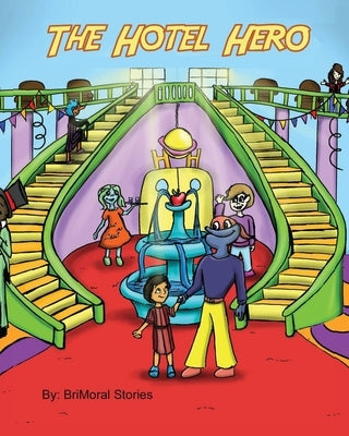 The Hotel Hero by Stories, Brimoral