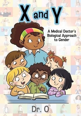 X and Y: A Medical Doctor's Biological Approach to Gender by Dr O.