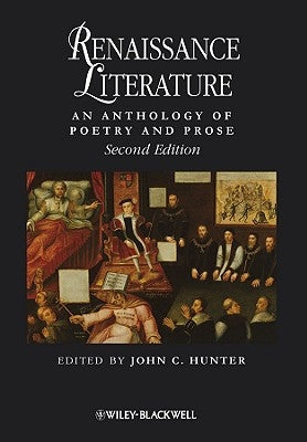 Renaissance Literature 2e by Hunter, John C.