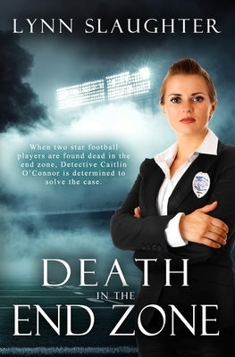 Death in the End Zone by Slaughter, Lynn