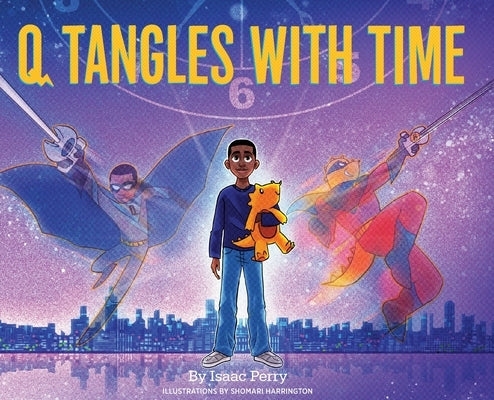 Q Tangles With Time: Super-Q Series, Book 2 by Perry, Isaac