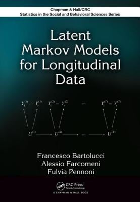 Latent Markov Models for Longitudinal Data by Bartolucci, Francesco