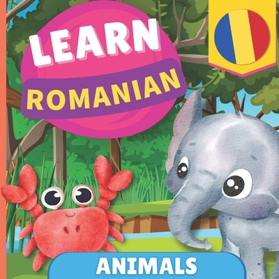 Learn romanian - Animals: Picture book for bilingual kids - English / Romanian - with pronunciations by Gnb