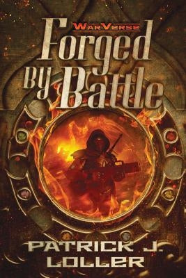 Forged By Battle by Egan, James T.