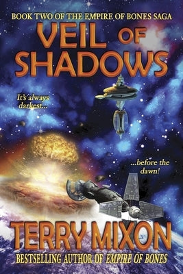 Veil of Shadows: Book 2 of The Empire of Bones Saga by Mixon, Terry
