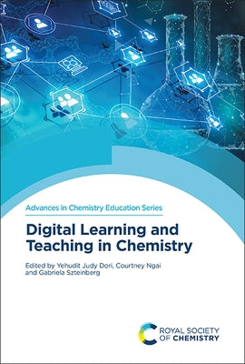 Digital Learning and Teaching in Chemistry by Judy Dori, Yehudit