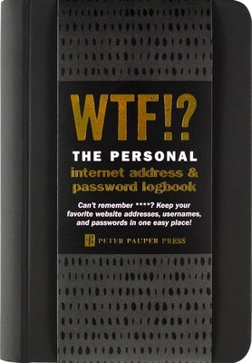 Wtf? the Personal Internet Address & Password Organizer by