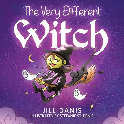 The Very Different Witch by Danis, Jill