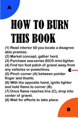 How To Burn This Book by Witmer, Evan