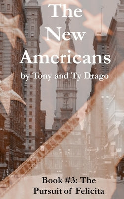 The Pursuit of Felicita by Drago, Tony