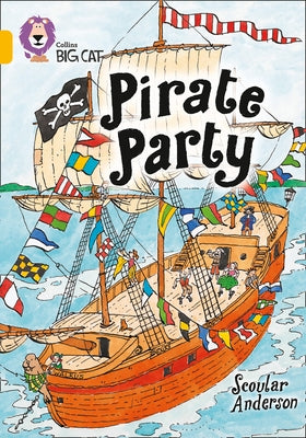 Pirate Party: Gold/Band 9 by Anderson, Scoular