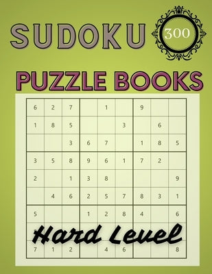 Sudoku Puzzle Books Hard Level: Sudoku Puzzle Books For Kids And Adults by Puzzle Books, Daz