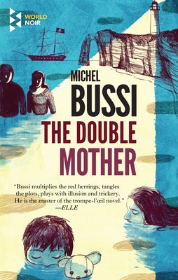 The Double Mother by Bussi, Michel