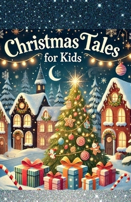 Christmas Tales For Kids by Asha