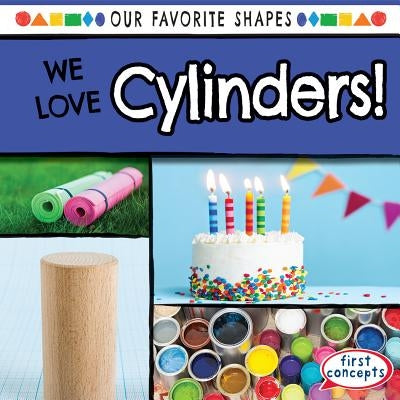 We Love Cylinders! by Harris, Beatrice