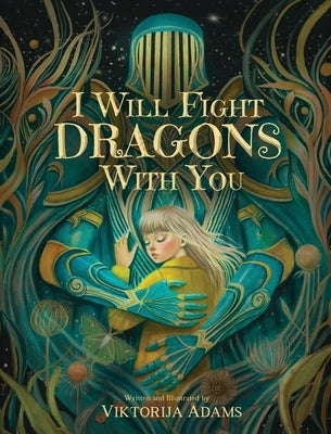 I Will Fight Dragons With You by Adams, Viktorija