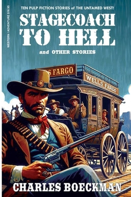 Stagecoach to Hell: and Other Stories by Boeckman, Charles
