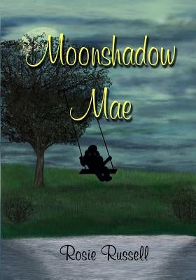 Moonshadow Mae by Russell, Rosie