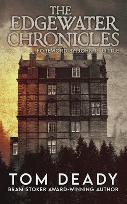 The Edgewater Chronicles by Deady, Tom