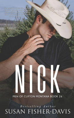 Nick Men of Clifton, Montana Book 26 by Fisher-Davis, Susan