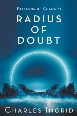 Radius of Doubt by Ingrid, Charles