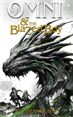 Omni and the Blazed Boy by Ver Burg, Benjamin