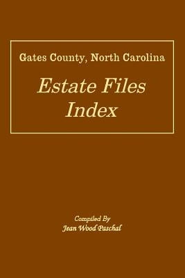 Gates County, North Carolina Estate Files Index by Paschal, Jean Wood