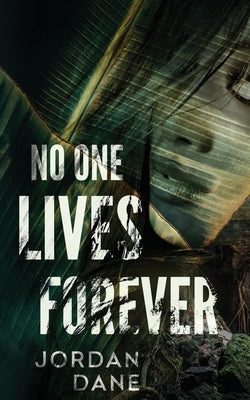 No One Lives Forever by Dane, Jordan