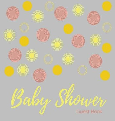 Baby shower guest book (Hardcover): comments book, baby shower party decor, baby naming day guest book, baby shower party guest book, welcome baby par by Bell, Lulu and