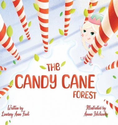 The Candy Cane Forest by Fink, Lindsay Ann